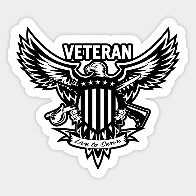 Veteran - Live to Serve Eagle with Stars and Stripes Shield Crossed Rifle and Sword Sticker by hobrath